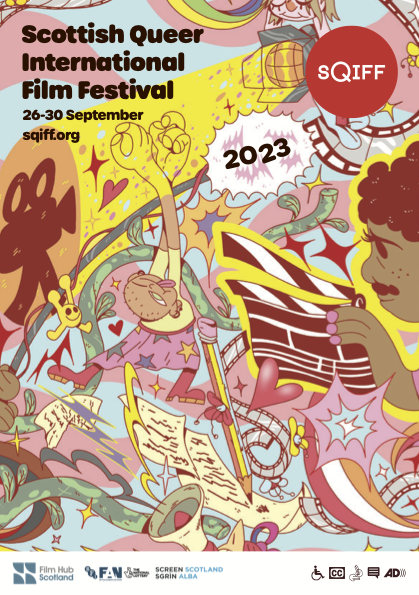 An illustrated image showing different queer people surrounded by colourful symbols, such as hearts, stars, and rainbows. The text reads Scottish Queer International Film Festival 2023 26-30 September. The SQIFF logo in red is in the top right corner.