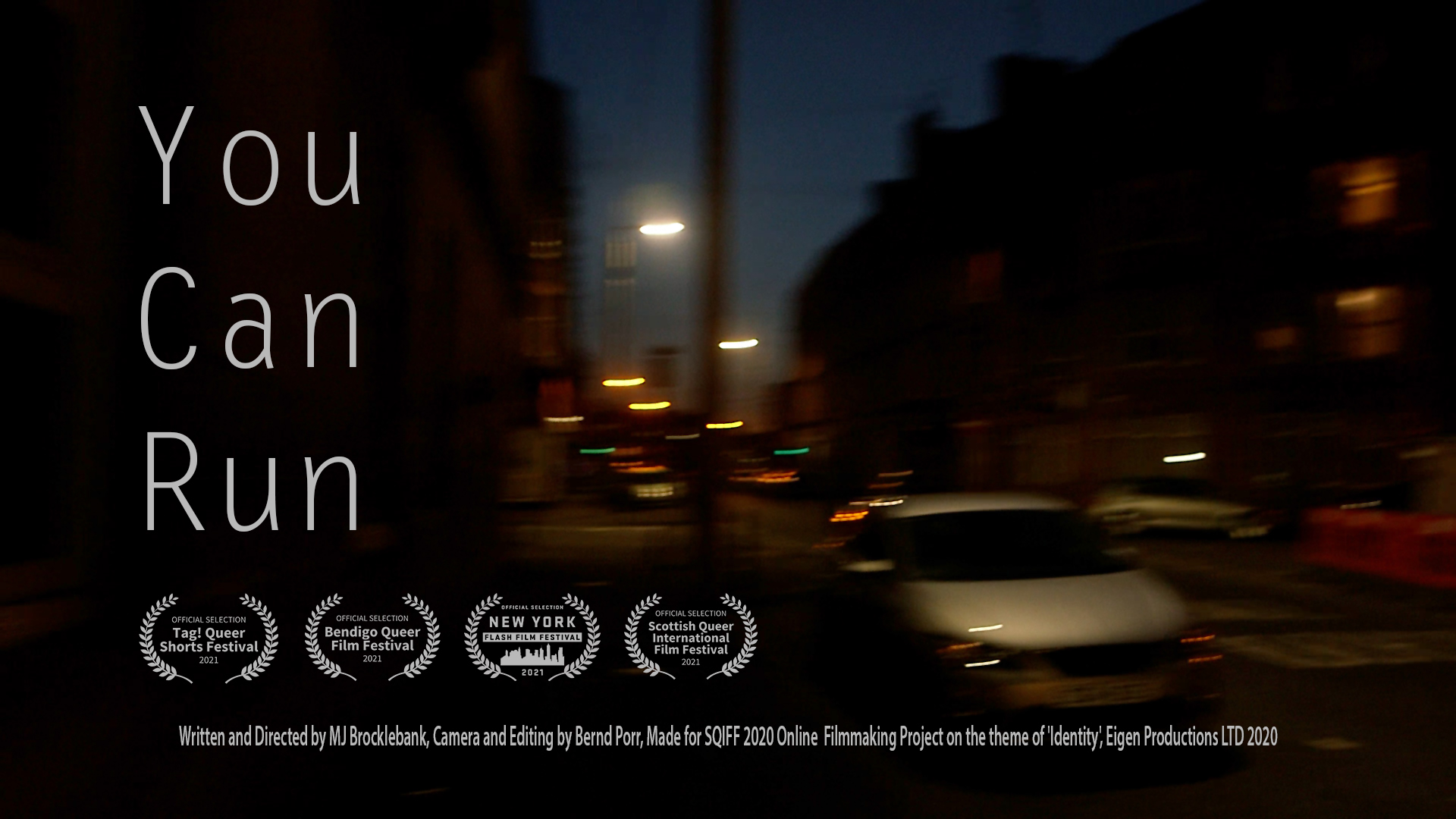 A blurred shot of a Glasgow street at night, with the film title 'You Can Run' on the left and some festival rosettes below that